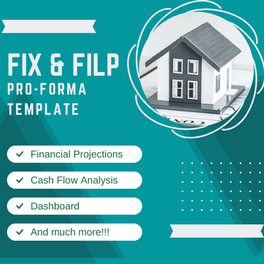 Fix and Flip Pro Forma Model - Real Estate Investment Analysis Template
